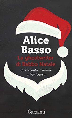 La ghostwriter di Babbo Natale: Un racconto di Natale di Vani Sarca